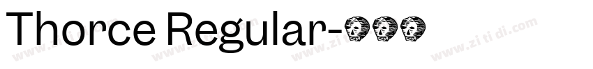 Thorce Regular字体转换